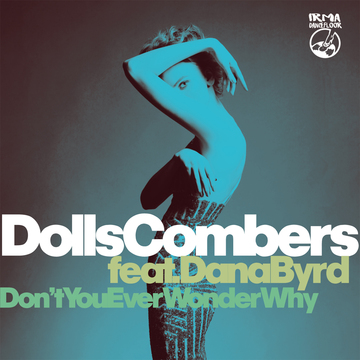 Don't You Ever Woder Why (feat. Dana Byrd)