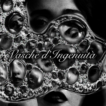 Vasche D'Ingenuita'